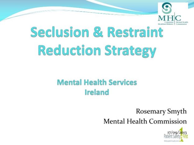 http://image1.slideserve.com/2587626/seclusion-restraint-reduction-strategy-mental-health-services-ireland-n.jpg